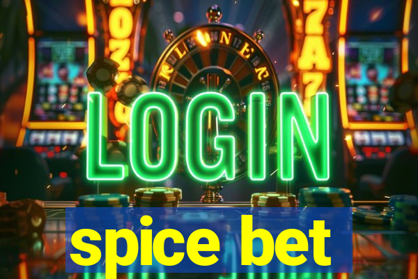 spice bet